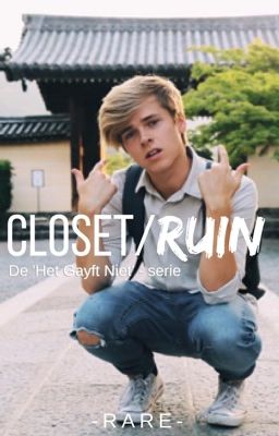 CLOSET / RUIN [bxb] (ON HOLD) || De 'Het Gayft Niet'-Serie 