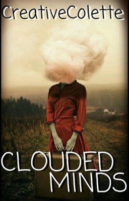 Clouded Minds