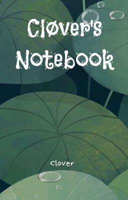 Cløver's Notebook