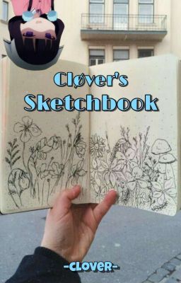 Cløver's Sketchbook