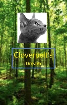 Cloverpelt's dream