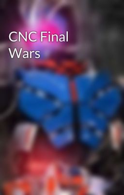 CNC Final Wars