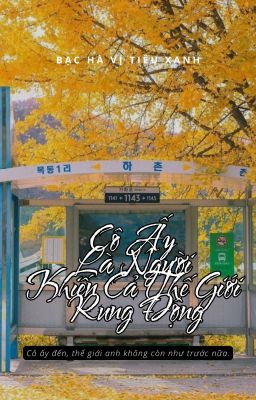 Cô Ấy Là Người Khiến Cả Thế Giới Rung Động