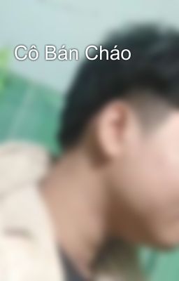 Cô Bán Cháo