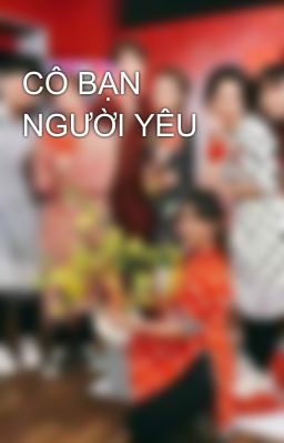 CÔ BẠN NGƯỜI YÊU