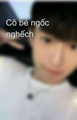 Cô bé ngốc nghếch