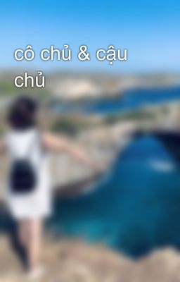 cô chủ & cậu chủ