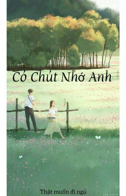 Có Chút Nhớ Anh