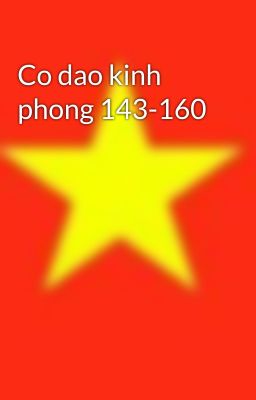 Co dao kinh phong 143-160