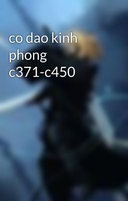 co dao kinh phong c371-c450