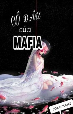 CÔ DÂU CỦA MAFIA 