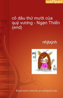 cô dâu thứ mười của quỷ vương - Ngạn Thiến (end)