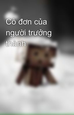 Cô đơn của người trưởng thành