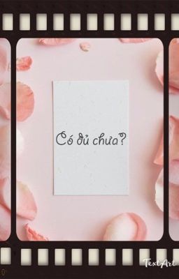 Có đủ chưa? _[TayNew]