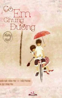 Có Em Chung Đường 