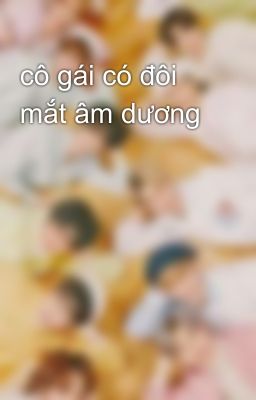 cô gái có đôi mắt âm dương