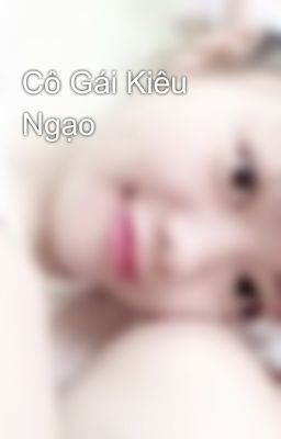 Cô Gái Kiêu Ngạo