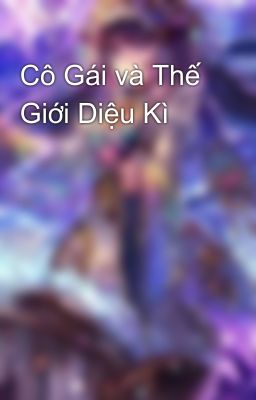 Cô Gái và Thế Giới Diệu Kì 