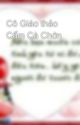 Cô Giáo thảo Cẩm Cà Chớn