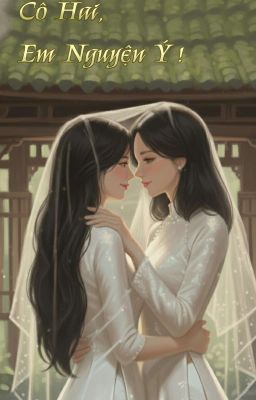 Cô Hai, Em Nguyện Ý ! [BHTT - THUANVIET]
