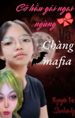 Cô hầu gái ngại ngùng và chàng mafia 