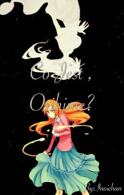 Co Jest, Orihime? |ZAWIESZONE|