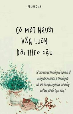 Có Một Người Vẫn Luôn Dõi Theo Cậu