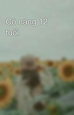 Cô nàng 12 tuổi