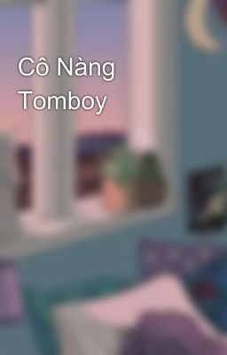 Cô Nàng Tomboy