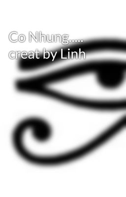 Co Nhung..... creat by Linh