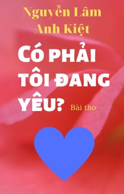 CÓ PHẢI TÔI ĐANG YÊU? | Am I in Love?