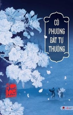 CÔ PHƯƠNG BẤT TỰ THƯỞNG (Phong Lộng)