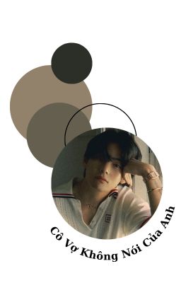 Cô Vợ Không Nói Của Anh (H)