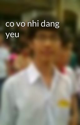 co vo nhi dang yeu