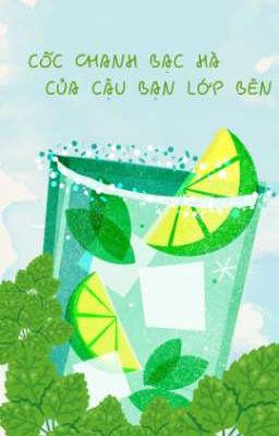 CỐC CHANH BẠC HÀ CỦA CẬU BẠN LỚP BÊN