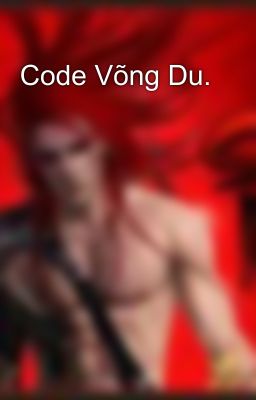 Code Võng Du.