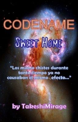 CODENAME: SWEET HOME (Nombre Código: Dulce Hogar)