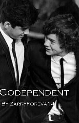 Codependent [Zarry AU]