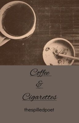 Coffee and Cigarettes (Destiel) ((EDITING))