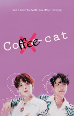 Coffee-Cat (Two Shot) - SOPE 