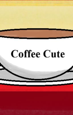 Coffee Cute