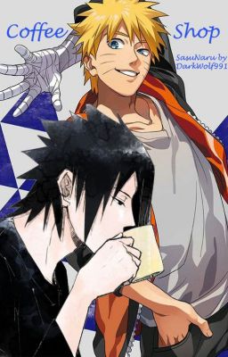 Coffee Shop (SasuNaru/NaruSasu/Naruto Fanfic)