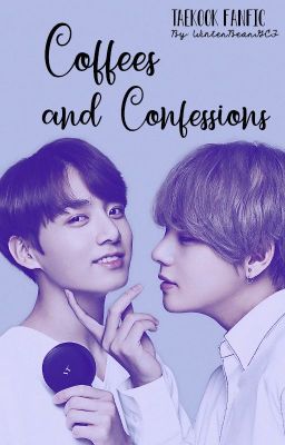 Coffees and Confessions - Taekook Fanfic