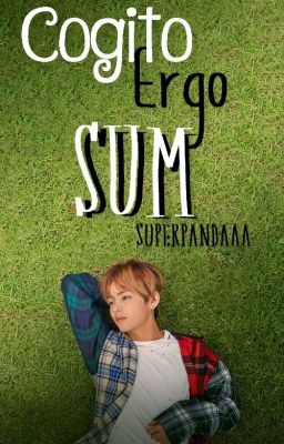Cogito Ergo Sum