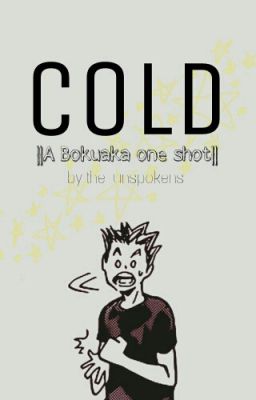 Cold {Bokuaka}