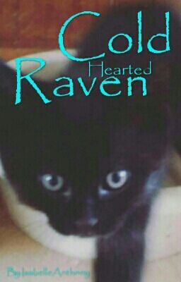 Cold Hearted Raven