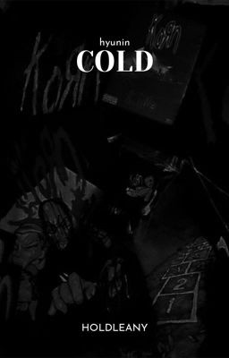 COLD | HYUNIN