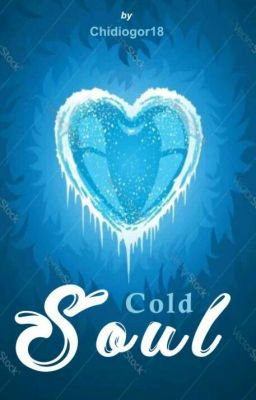 Cold soul ✔