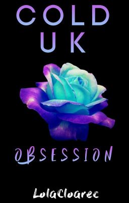 Cold UK : Obsession