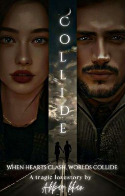 COLLIDE: When Hearts Clash, Worlds Collide.